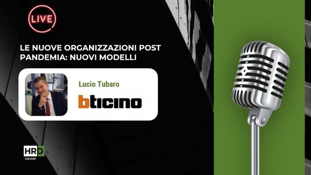 Nuove organizzazioni Post Pandemia Bticino
