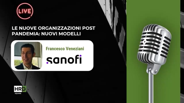 Nuove organizzazioni Post Pandemia SANOFI