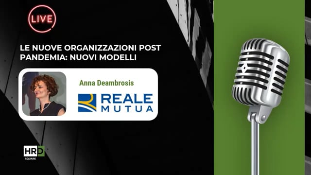 Nuove organizzazioni Post Pandemia REALE MUTUA
