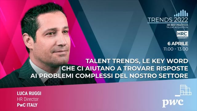 Talent Trends, le key word che ci aiutano a trovare risposte ...