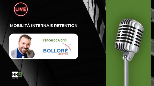 Mobilità interna, retention BOLLORÉ LOGISTICS