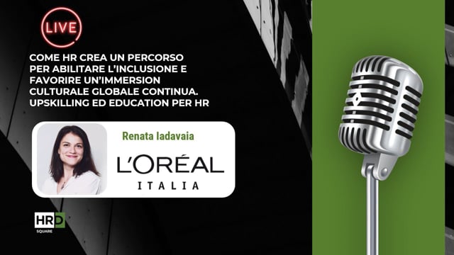 Inclusion, cultura global, upskilling e education L'ORÉAL I ...