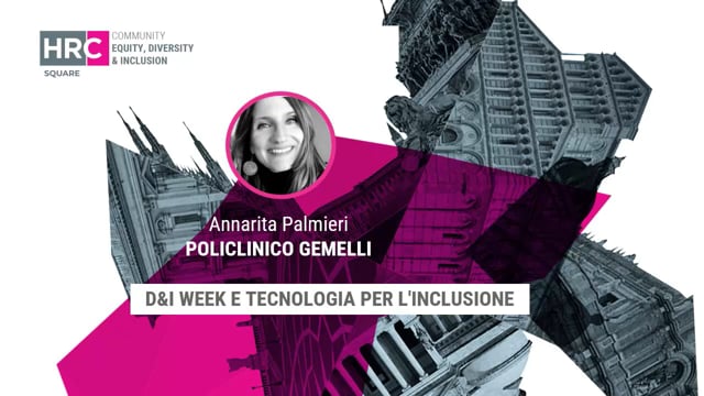 D&I week e tecnologia per l’inclusione POLICLINICO GEMELLI