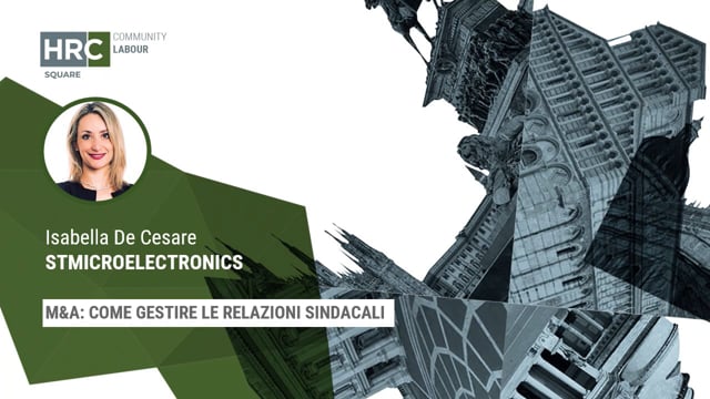 M&A, come gestire le relazioni sindacali STMICROELECTRONICS