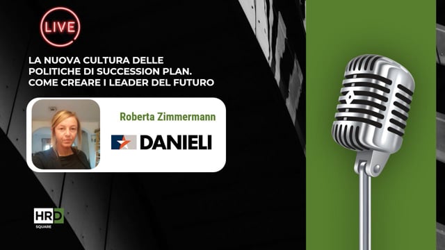 Nuova cultura per politiche di succession plan DANIELI