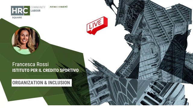 Organization & Inclusion ISTITUTO PER IL CREDITO SPORTIVO