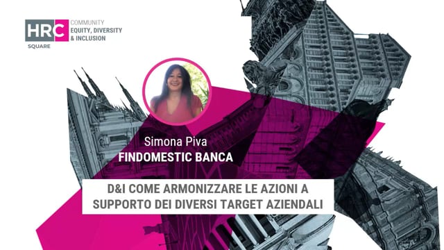 D&I come armonizzare le azioni a supporto dei diversi target ...