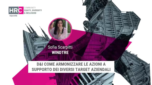 D&I come armonizzare le azioni a supporto dei diversi target ...