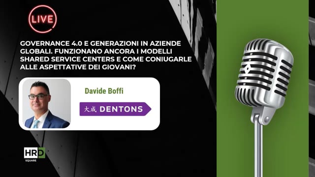 Governance 40 e Generazioni in aziende globali DENTONS