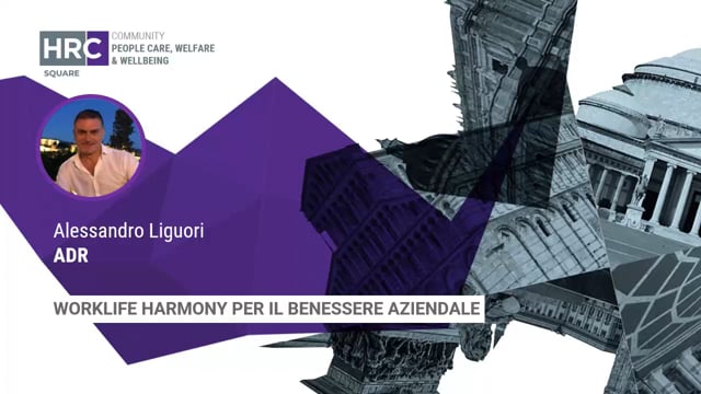 Worklife harmony per il benessere aziendale ADR