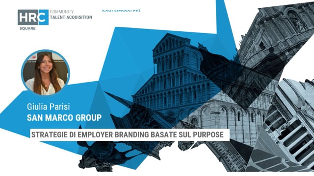strategie di employer branding basate sul purpose SAN MARCO  ...
