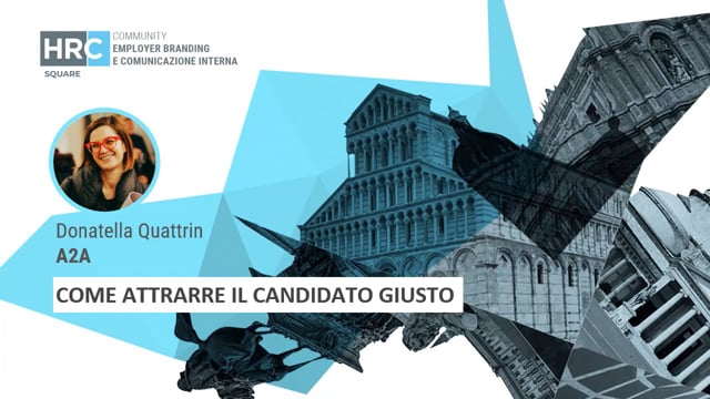 Come attrarre il candidato giusto A2A