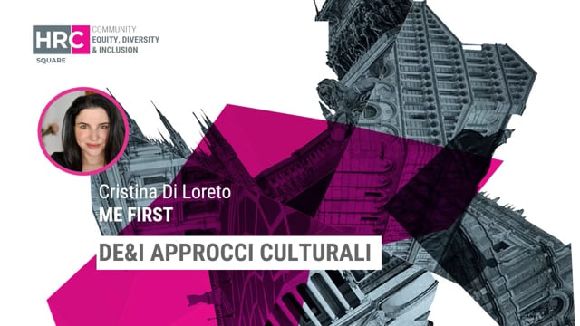DE&I approcci culturali ME FIRST