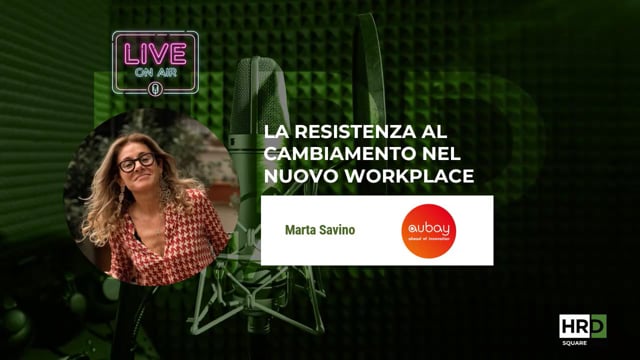 La resistenza al cambiamento nel nuovo workplace AUBAY