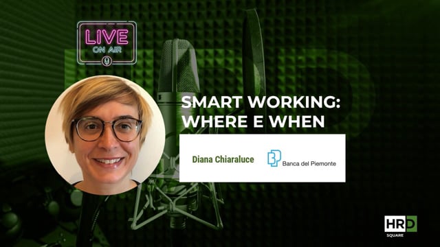 Smart Working - Where e When BANCA DEL PIEMONTE