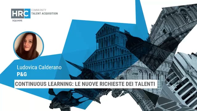 Continuous learning - le nuove richieste dei Talenti P&G