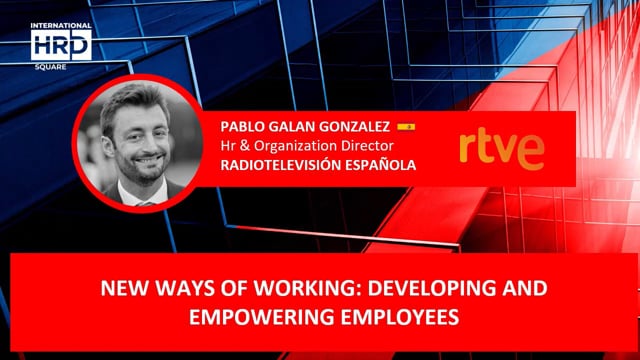 New Ways Of Working: Developing And Empowering Employees