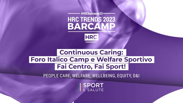 BARCAMP23 Continuous Caring: Foro Italico Camp e Welfare Spo ...