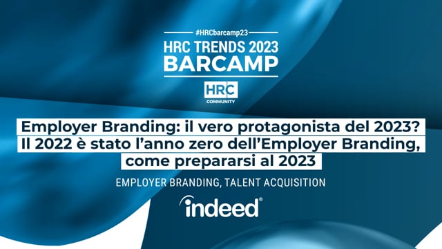 BARCAMP23 Employer Branding: il vero protagonista del 2023?I ...