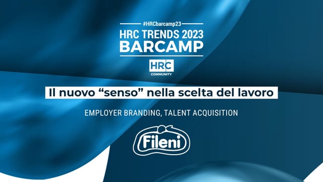 BARCAMP23 Il nuovo “senso” nella scelta del lavoro FILEN ...