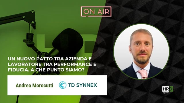 Patto azienda-lavoratore tra performance e fiducia TD SYNNEX