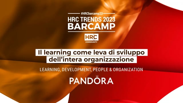 BARCAMP23 Il learning come leva di sviluppo dell’intera or ...