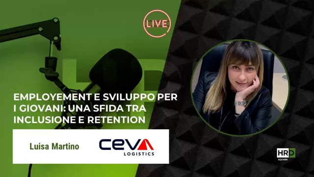 Employement e giovani - tra inclusione e retention CEVA LOGI ...