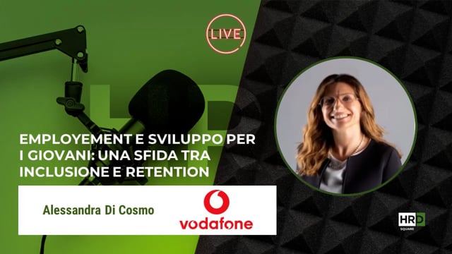 Employement e giovani - tra inclusione e retention VODAFONE
