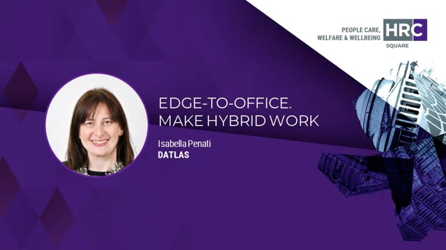 Edge-to-office. Make hybrid work DATLAS