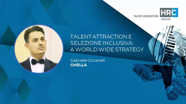 Talent Attraction e selezione inclusiva - a world wide strat ...