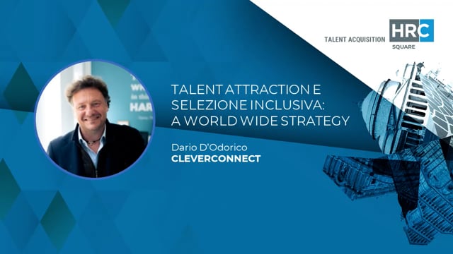 Talent Attraction e selezione inclusiva - a world wide strat ...