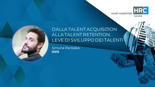 Dalla Talent Acquisition alla Talent Retention - leve di svi ...