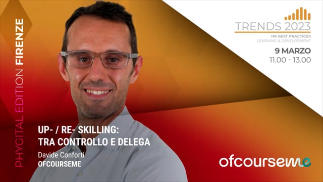 Up- / re- skilling: tra controllo e delega - OFCOURSEME