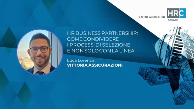 HR Business Partnership - come condividere i processi di sel ...