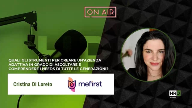 Ascoltare e comprendere i need delle generazioni ME FIRST