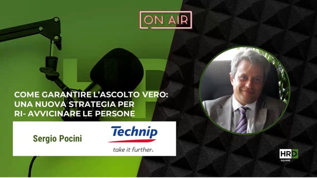 Garantire l’ascolto vero TECHNIP
