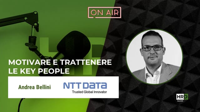 Motivare e trattenere key people NTT DATA