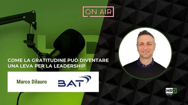 La gratitudine come leva di leadership BAT
