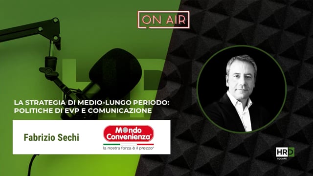 Politiche di EVP e comunicazione MONDO CONVENIENZA