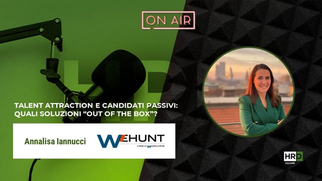 Talent attraction e candidati passivi WEHUNT