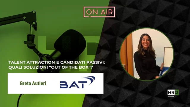 Talent attraction e candidati passivi BAT