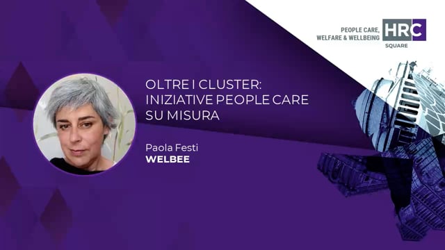 Oltre i cluster - iniziative people care su misura WELBEE
