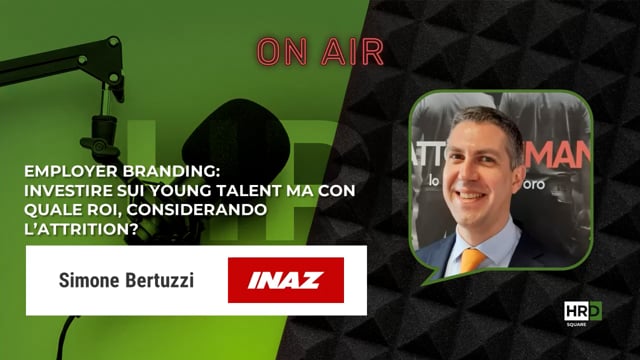 Employer branding - young talent, ROI e attrition INAZ