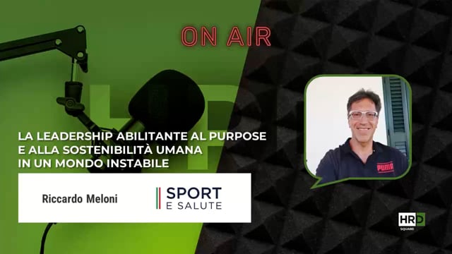 Leadership, purpose e sostenibilità SPORT E SALUTE