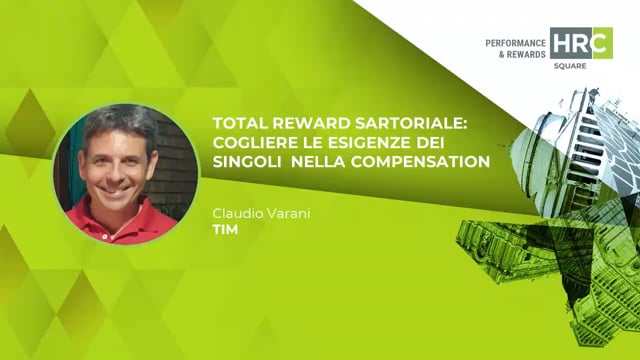 Total Reward sartoriale – cogliere le esigenze dei singoli ...