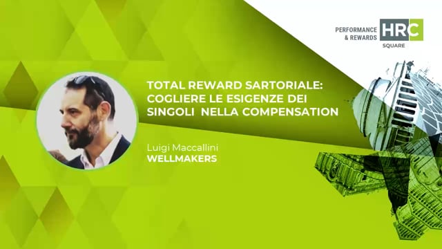Total Reward sartoriale – cogliere le esigenze dei singoli ...