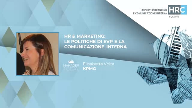 HR & Marketing - le politiche di Evp e la comunicazione inte ...