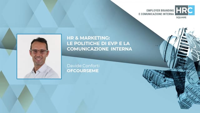 HR & Marketing - le politiche di Evp e la comunicazione inte ...