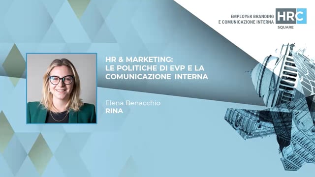 HR & Marketing - le politiche di Evp e la comunicazione inte ...