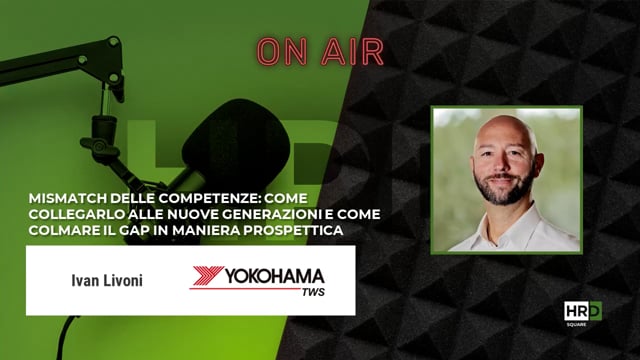 Mismatch delle competenze - gap e nuove generazioni YOKOHAMA ...